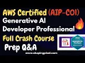 AIP-C01 AWS Certified Generative AI Developer Professional AIP-C01 Full Crash Course Exam Q A