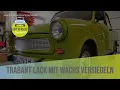 Download Lagu Trabant Lack mit top Carnauba Wachs versiegeln - Hochglanz Panamagrün