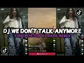 Download Lagu DJ WE DON'T TALK ANYMORE | TREND BAGAS DRIBBLE VIRAL TIKTOK BY DAPA REMIX