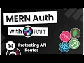 MERN Authentication Tutorial - Protecting API Routes
