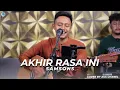 Download Lagu Akhir Rasa Ini - SamSons || Live Cover Asa Channel