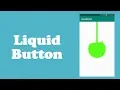 Awesome Android Libraries Liquid Button - Android Studio