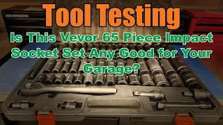 Tool Testing Is This Vevor 65 Piece Impact Socket Set Any Good For Your Garage