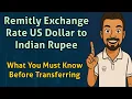 Remitly Exchange Rate US Dollar to Indian Rupee What You Must Know Before Transferring