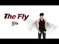 Download Lagu The Fly - Bila (Official Lyric Video)