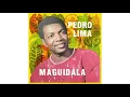01 - Pedro Lima - Maguidala