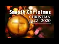 Smooth Christmas Jazz #1