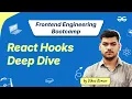 React Hooks Deep Dive Frontend Engineering Bootcamp
