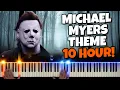 10 HOURS - Michael Myers Theme Song - Halloween Theme 😱🎃🔪