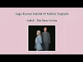 Download Lagu Rizwan Fadilah Feat Nabila Taqiyyah - Tak Satu Cerita ( Lirik )