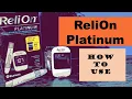 Relion Platinum meter and test strips how to use