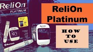 Relion Platinum meter and test strips how to use