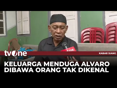 Kakek Ceritakan Kronologi Awal Mula Hilangnya Bocah Alvaro