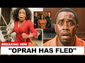 1 Hour Ago Oprah Fled After Arrest Warrant Issued Diddy s Leaked Footage Exposes Her Role