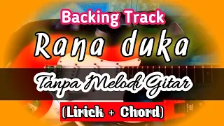 Download Backing Track Rana Duka Tanpa Melodi dan Suling MP3