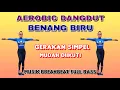 Download Lagu BENANG BIRU | AEROBIC BREAKBEAT | DANGDUT VIRAL | GERAKAN MUDAH DIIKUTI | CHOREO Irna Chendani 