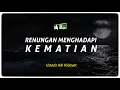 Download Lagu Renungan Menghadapi Kematian - Ustadz Adi Hidayat