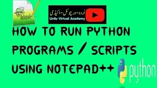Running Python Programs Script from Notepad 2017