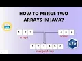 Java Program to Merge Two Arrays Into a Third Array Step-by-Step Tutorial