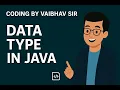 Data type in java Types of data type in java in Marathi