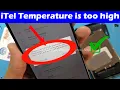 iTel Phone Error Fixing Temperature is too high Overheated app is being closed