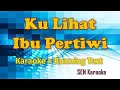 Lagu Kulihat Ibu Pertiwi versi keroncong  (karaoke - minus one ) + running Text