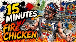 15 Min w/ Firechicken 📱