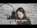 Download Lagu Mawar De Jongh - Lebih Dari Egoku | Cover \u0026 Lirik by Zulfah Naily
