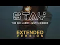 Download Lagu The Kid LAROI, Justin Bieber - Stay (Extended Version by Mr Vibe)