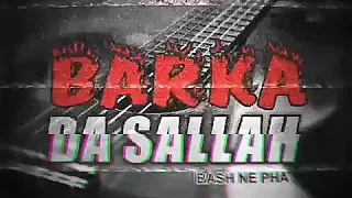 bash neh pa barka da sallah official video 