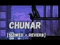 Download Lagu Chunar - Arijit Singh [Slowed + Reverb] | ABCD 2 | Bollywood Music Vibe Channel