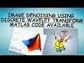 Image Denoising Using Discrete Wavelet Transform Image Processing