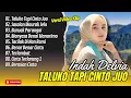 Download Lagu TALUKO TAPI CINTO JUO - INDAH DELVIA FULL ALBUM TERBAIK - SASALAN MARUAK SELO || POP MINANG TERBARU