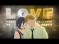 Download Lagu Chainsaw Man - Love to Party [Edit/AMV] 4K!