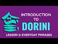 Introduction to DORINI - Lesson 3 Everyday Phrases Conlang Showcase