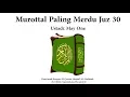 Download Lagu Inilah Murottal Paling Merdu Juz 30 Ustadz May One, Masya Allah!