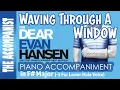 Waving Through A Window Dear Evan Hansen Lower Piano Accompaniment in F -3 Karaoke in CC