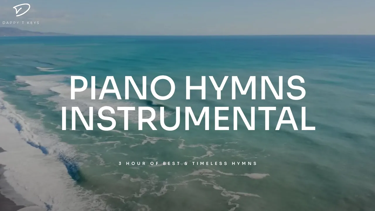 Piano Hymns Instrumental: Best & Timeless Hymns With Nature Sound | Christian Piano
