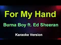 Download Lagu Burna Boy ft. Ed Sheeran - For My Hand (Karaoke version)