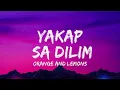 Yakap Sa Dilim Lyrics Video  - Orange And Lemons