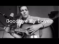Download Lagu Goodbye My Lover (James Blunt) Acoustic Cover - Vanessa Berni