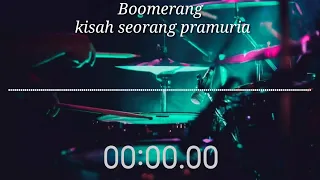 Download BOOMERANG KISAH SEORANG PRAMURIA - DRUMLESS MP3