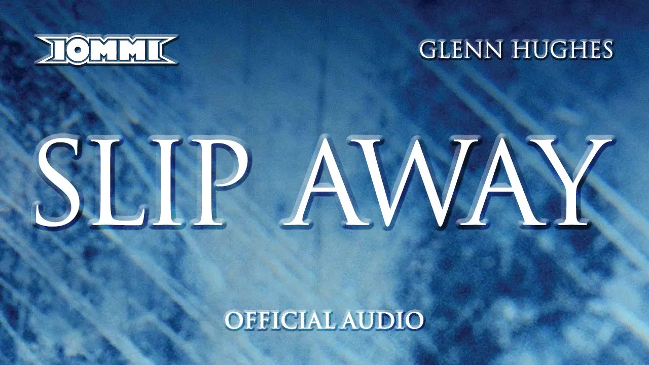 Tony Iommi feat. Glenn Hughes - Slip Away (Official Audio)