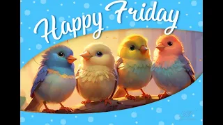Happy Friday Greetings Beautiful Birds Weekend Blessings Positive Wishes