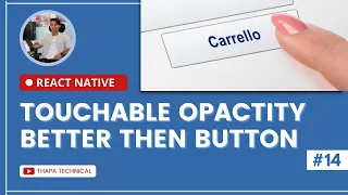 Touchable Opacity in React Native Better Then Button Element