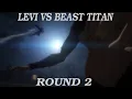 Levi vs Beast Titan Round 2 - Full Fight 60 FPS