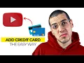 How to Add a Credit Card to YouTube Quick Easy 2025 Guide
