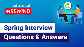 Spring Interview Questions and Answers Spring Framework Training Edureka Rewind - 6