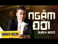 Lagu Ngẫm Đời - Quách Beem | Official Music Video | Nhạc Đời Thấm Từng Câu Chữ