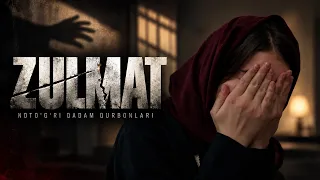 Зулмат 1-қисм I Нотўғри қадам қурбонлари I Сабрием